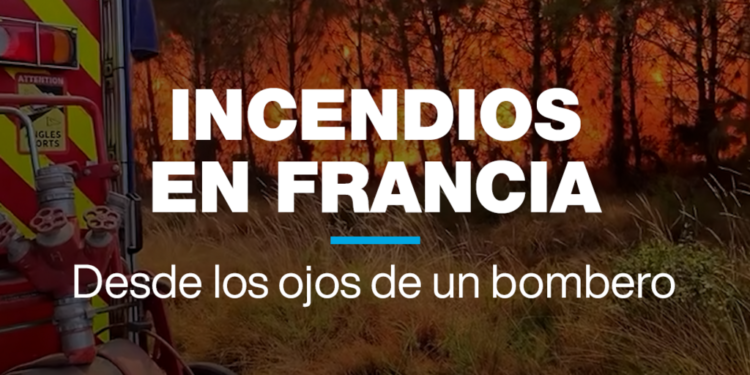Bomberos en Francia documentan incendios con tecnología de punta