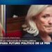 Francia: Marine Le Pen espera sentencia que podría cerrar su carrera política